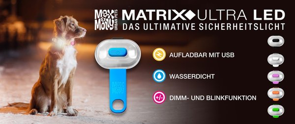 Max und Molly Matrix  Ultra LED 2.0